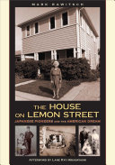 The house on Lemon Street Japanese pioneers and the American dream /