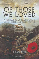 Of those we loved : a great war narrative remembered and illustrated /