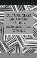 Culture, class, and work among Arab-American women