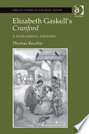 Elizabeth Gaskell's Cranford a publishing history /
