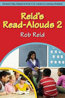 Reid's read-alouds 2 modern-day classics from C.S. Lewis to Lemony Snicket /