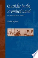 Outsider in the promised land an Iraqi Jew in Israel /