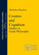 Cosmos and logos studies in Greek philosophy /