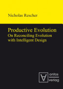Productive evolution on reconciling evolution with intelligent design /