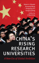 China's rising research universities : a new era of global ambition /