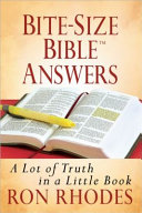 Bite-size Bible Answers: a lot of truth in a little book/
