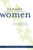 Canada and the Beijing Conference on Women governmental politics and NGO participation /