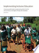 Implementing inclusive education : commonwealth guide to implementing Article 24 of the UN Convention on the Rights of People with Disabilities /