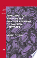 Approximation methods for efficient learning of Bayesian networks