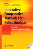 Innovative Comparative Methods for Policy Analysis Beyond the Quantitative-Qualitative Divide /