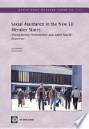 Social assistance in the new EU member states strengthening performance and labor market incentives /