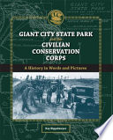 Giant City State Park and the Civilian Conservation Corps a history in words and pictures /