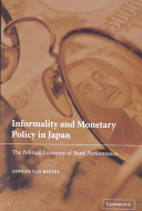 Informality and monetary policy in Japan the political economy of bank performance /