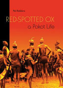 Red- Spotted Ox : a pokot life /