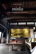 Minka my farmhouse in Japan /