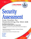 Security assessment case studies for implementing the NSA lAM /