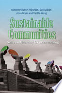 Sustainable communities skills and learning for place making /