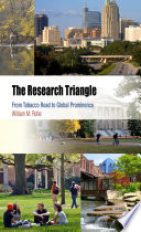 The Research Triangle from Tobacco Road to global prominence /