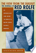 The view from the dugout the journals of Red Rolfe /