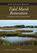 Tidal Marsh Restoration A Synthesis of Science and Management /