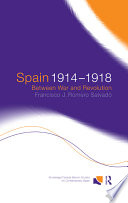 Spain 1914-1918 between war and revolution /