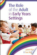 The role of the adult in early years settings