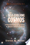 The self-evolving cosmos a phenomenological approach to nature's unity-in-diversity /