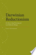 Darwinian reductionism, or, How to stop worrying and love molecular biology
