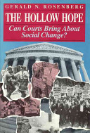 The hollow hope : can courts bring about social change? /
