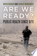 Are we ready? public health since 9/11 /