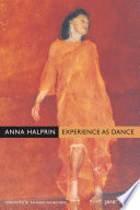 Anna Halprin experience as dance /