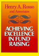 Achieving excellence in fund raising : a comprehensive guide to principles, strategies, and methods /