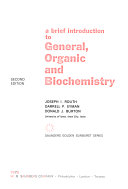 A brief introduction to general, organic, and biochemistry /