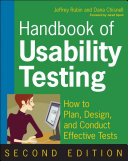 Handbook of usability testing how to plan, design, and conduct effective tests /