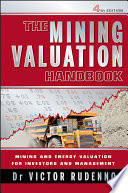 The mining valuation handbook mining and energy valuation for investors and management /
