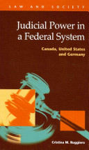 Judicial power in a federal system Canada, United States and Germany /