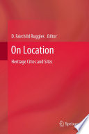On Location Heritage Cities and Sites /