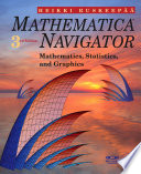 Mathematica navigator mathematics, statistics, and graphics /