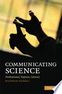 Communicating science professional, popular, literary /