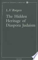 The hidden heritage of diaspora Judaism /