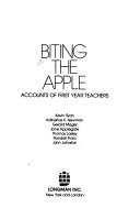 Biting the apple : accounts of first year teachers /