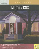 Exploring InDesign CS3 (accompanied by a CD-Rom available at the Multimedia) /