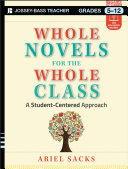 Whole novels for the whole class : a student-centered approach /