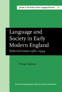 Language and society in early modern England selected essays 1981-1994 /