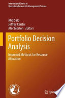 Portfolio Decision Analysis Improved Methods for Resource Allocation /