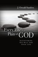 Every life is a plan of God : discovering his will for your life /