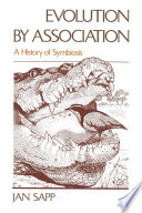 Evolution by association a history of symbiosis /