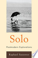 Solo postmodern explorations /