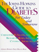 The Johns Hopkins guide to diabetes for today and tomorrow /