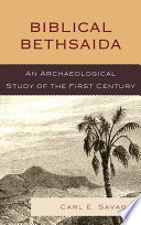 Biblical Bethsaida an archaeological study of the first century /